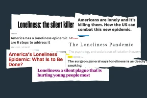 Read more about the article “There is a growing loneliness epidemic.”